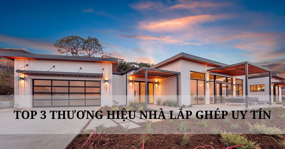 các thương hiệu nhà lắp ghép uy tín