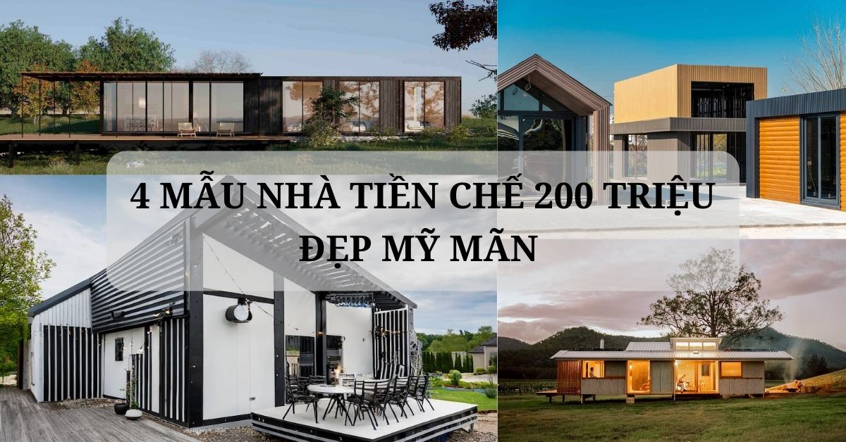 Nhà tiền chế 200 triệu đồng